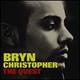 Bryn Christopher, The Quest