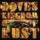 Doves, Kingdom of Rust