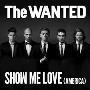 The Wanted, Show Me Love (America)
