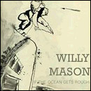 Willy Mason, If The Ocean Gets Rough
